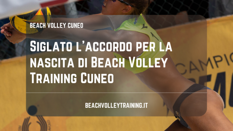 Siglato l’accordo per la nascita di Beach Volley Training Cuneo
