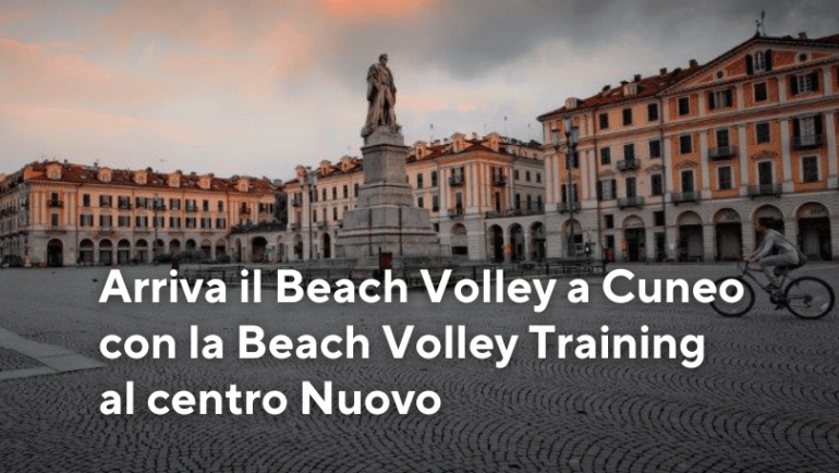 Arriva il Beach Volley a Cuneo con la Beach Volley Training al Nuovo