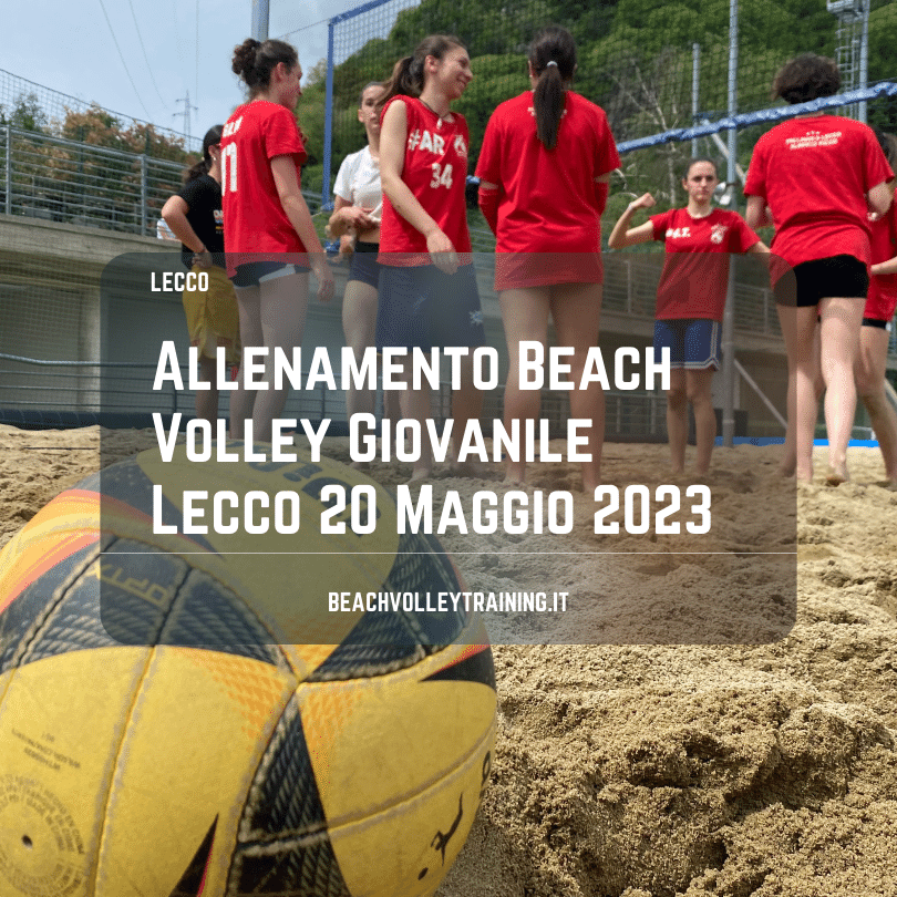 Allenamento Beach Volley Giovanile Lecco 20 Maggio 2023