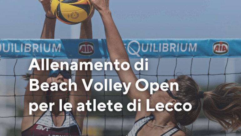 Allenamento di Beach Volley Open per le atlete di Lecco