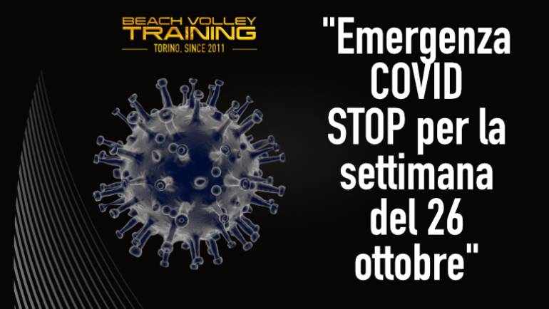 Emergenza COVID – Stop per la settimana del 26 ottobre