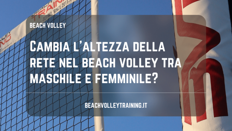 Cambia l’altezza della rete nel beach volley tra maschile e femminile?