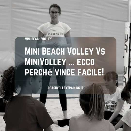 Mini Beach Volley Vs MiniVolley … ecco perché vince facile!