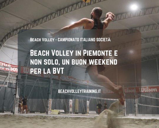 Beach Volley in Piemonte e non solo, un buon weekend per la BVT