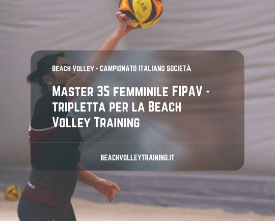 Master 35 femminile FIPAV – tripletta per la Beach Volley Training