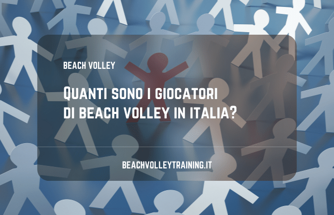 Quanti sono i giocatori di beach volley in italia?