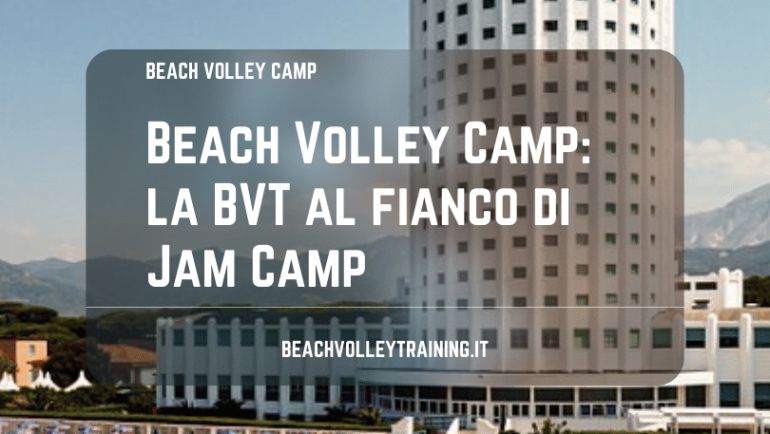 Beach Volley Camp: la BVT al fianco di Jam Camp