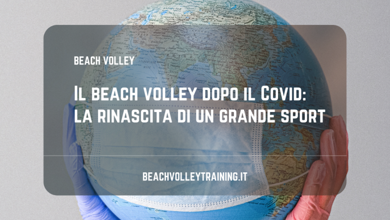 Il beach volley dopo il Covid: la rinascita di un grande sport