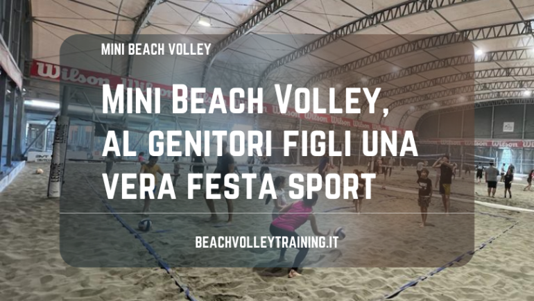 Mini Beach Volley, al genitori figli una vera festa sport a beinasco.