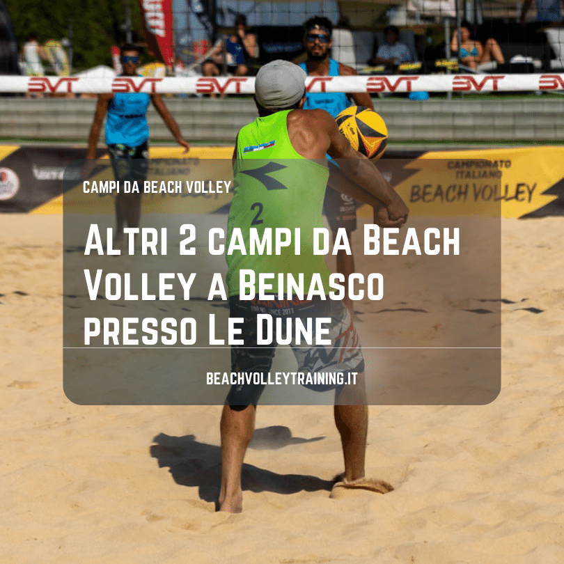 Altri 2 campi da Beach Volley a Beinasco presso Le Dune