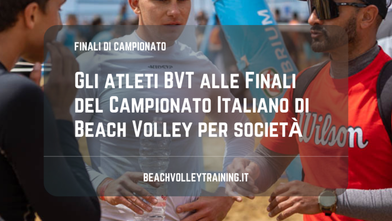 Gli atleti BVT alle Finali del Campionato Italiano di Beach Volley per società.