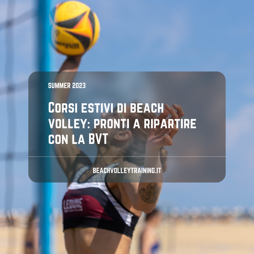 Corsi estivi di beach volley: pronti a ripartire con la BVT