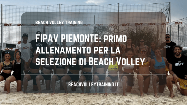 FIPAV PIEMONTE: primo allenamento per la selezione di Beach Volley