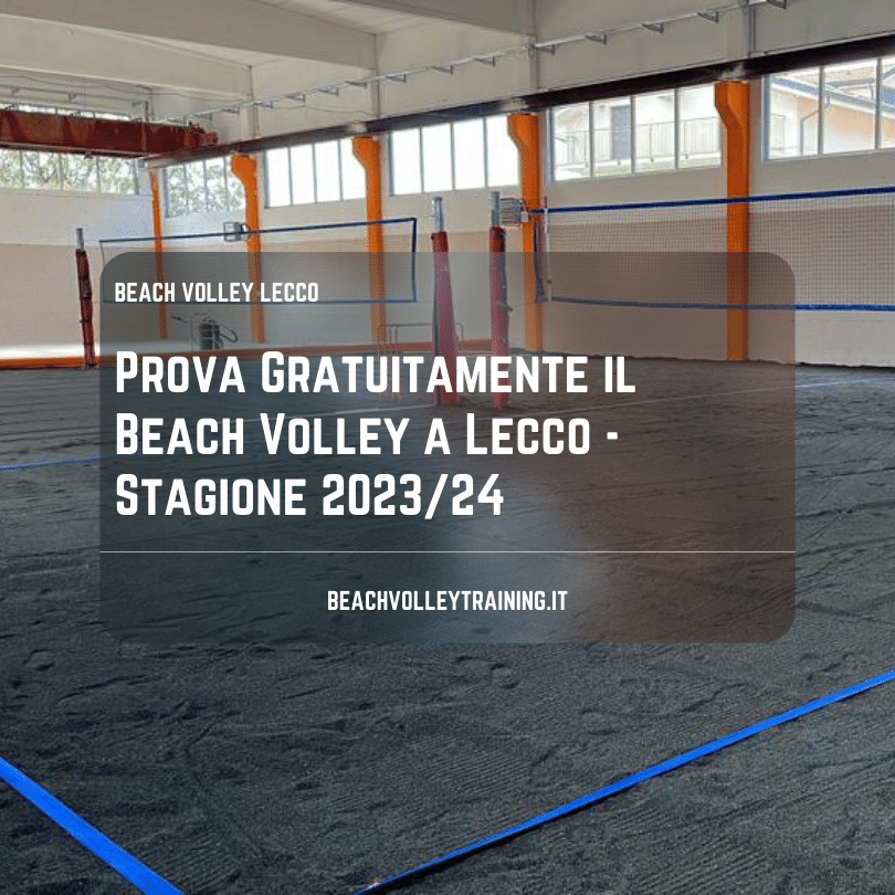 Prova Gratuitamente il Beach Volley a Lecco – Stagione 2023/24