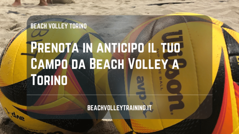 Prenota in anticipo il tuo Campo da Beach Volley a Torino