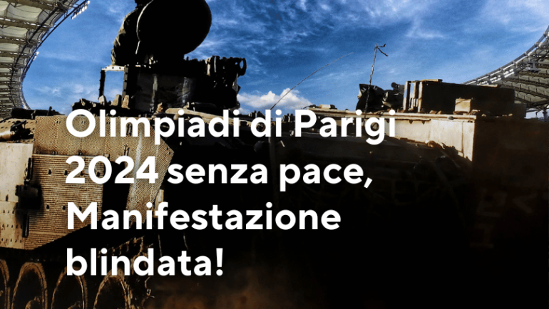 Olimpiadi di Parigi 2024 senza pace, Manifestazione blindata!