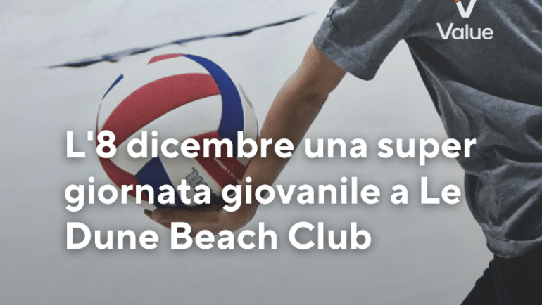 L’8 dicembre una super giornata giovanile a Le Dune Beach Club