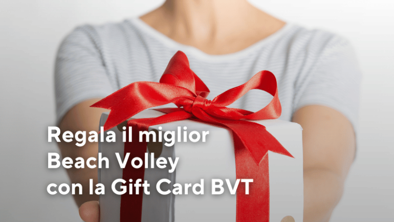 Regala il miglior Beach Volley con la Gift Card BVT