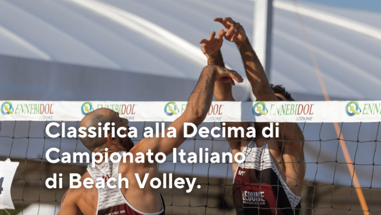 Classifica alla Decima di Campionato Italiano di Beach Volley