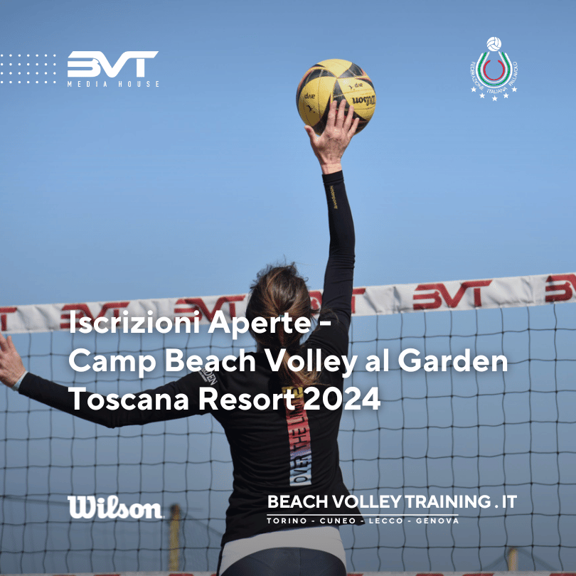 Iscrizioni Aperte – Camp Beach Volley al Garden Toscana Resort 2024