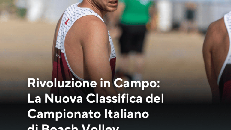 Rivoluzione in Campo: La Nuova Classifica del Campionato Italiano di Beach Volley
