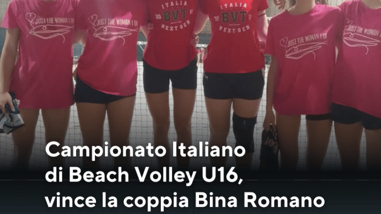 Campionato Italiano di Beach Volley U16, vince la coppia Bina Romano