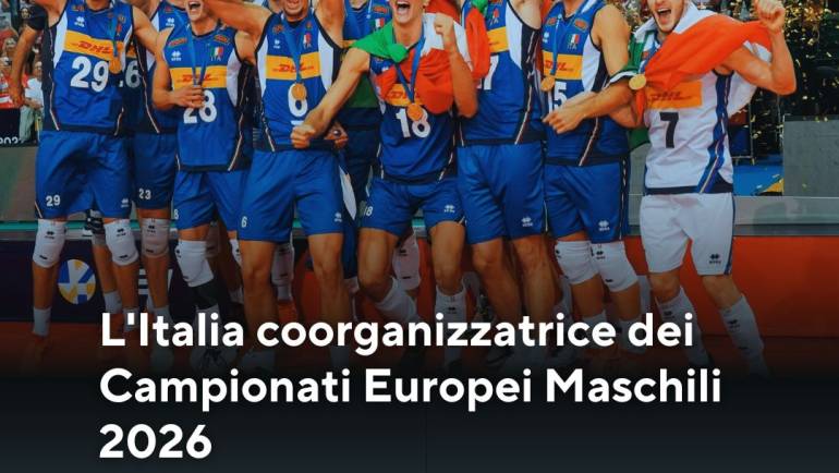 L’Italia coorganizzatrice dei Campionati Europei Maschili 2026