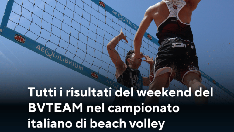 Tutti i risultati del weekend del BVTEAM nel campionato italiano di beach volley