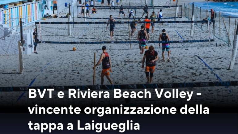 Beach Volley Training e Riviera Beach Volley: vincente organizzazione della tappa a Laigueglia